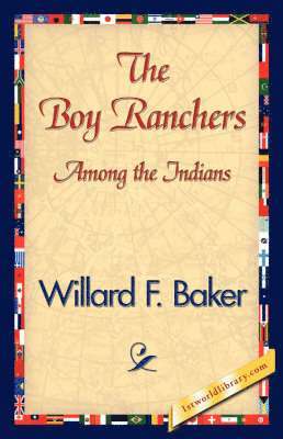 bokomslag The Boy Ranchers Among the Indians