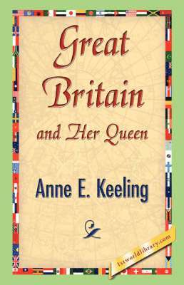 Great Britain and Her Queen 1