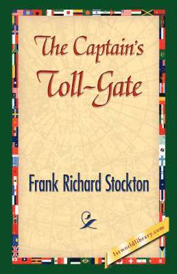 The Captain's Toll-Gate 1