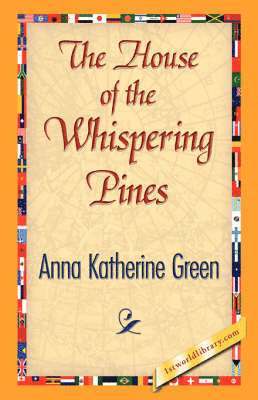 The House of the Whispering Pines 1