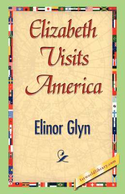 bokomslag Elizabeth Visits America