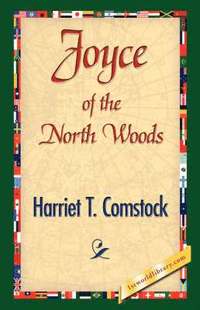 bokomslag Joyce of the North Woods