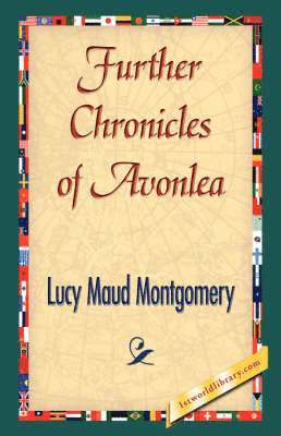 bokomslag Further Chronicles of Avonlea