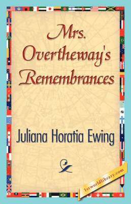 Mrs. Overtheway's Remembrances 1