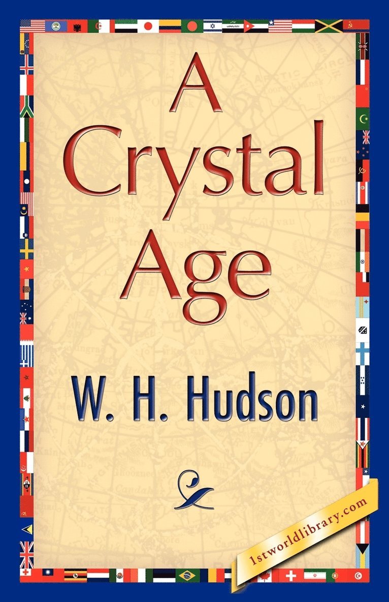 H Hudson W H Hudson, W H Hudson, H. Hudson W. H. Hudson, W. H. Hudson, 1stworld Library - Crystal Age, Häftad