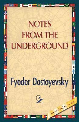 Fyodor Dostoyevsky, 1st World Publishing - Notes from the Underground, Häftad