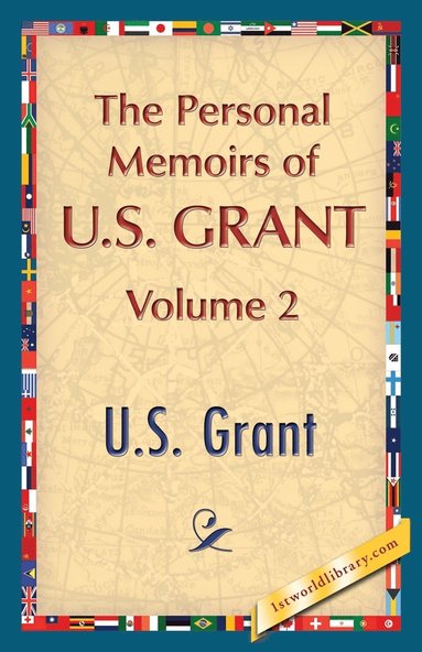 bokomslag The Personal Memoirs of U.S. Grant, Vol. 2