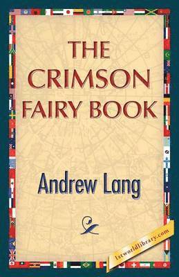 Andrew Lang, 1st World Publishing - Crimson Fairy Book, Häftad