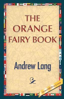 bokomslag The Orange Fairy Book