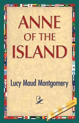 Lucy Maud Montgomery, 1st World Publishing - Anne of the Island, Häftad