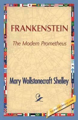 Mary Wollstonecraft (Godwin) Shelley, 1st World Publishing - Frankenstein, Häftad