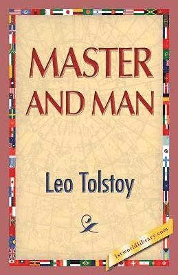Leo Nikolayevich Tolstoy, 1stworldlibrary - Master and Man, Häftad