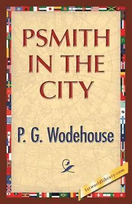 P G Wodehouse - Psmith in the City, Häftad. Tillgänglighet: Lägg i varukorg