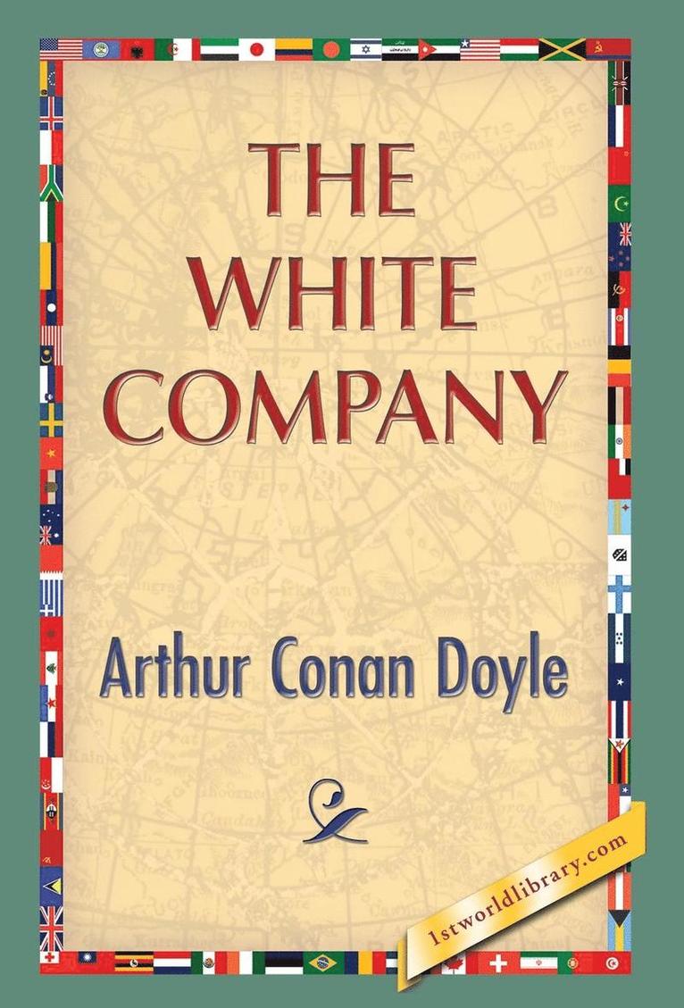 Arthur Conan Doyle, 1stworldlibrary - White Company, Inbunden