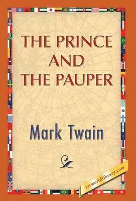 Mark Twain, 1stworld Library - Prince and the Pauper, Inbunden. Tillgänglighet: Lägg i varukorg