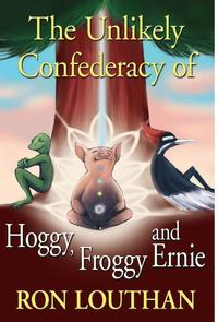 bokomslag The Unlikely Confederacy of Hoggy, Froggy and Ernie