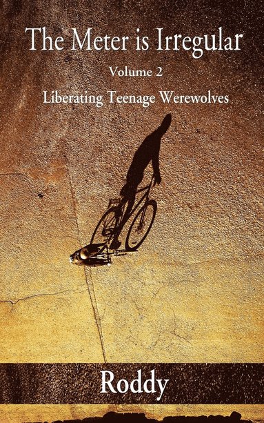 Rodney Charles, Roddy Roddy - Meter Is Irregular, Volume 2 - Unleashing Teenage Werewolves, Häftad