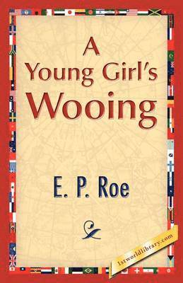 A Young Girl's Wooing 1