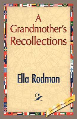 A Grandmother's Recollections 1