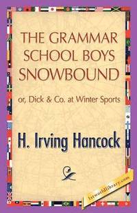 bokomslag The Grammar School Boys Snowbound