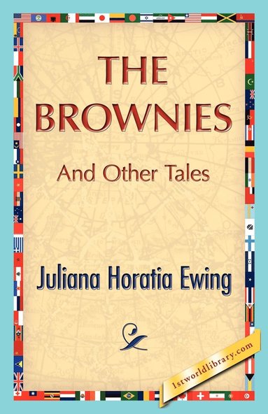 bokomslag The Brownies and Other Tales