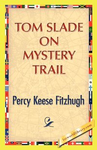 bokomslag Tom Slade on Mystery Trail