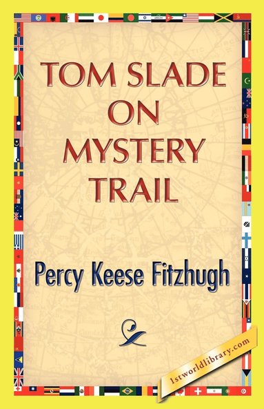 bokomslag Tom Slade on Mystery Trail