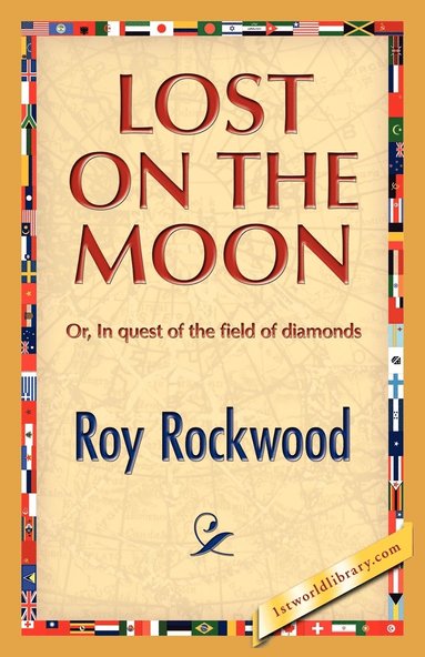 Roy Rockwood - Lost on the Moon, Häftad