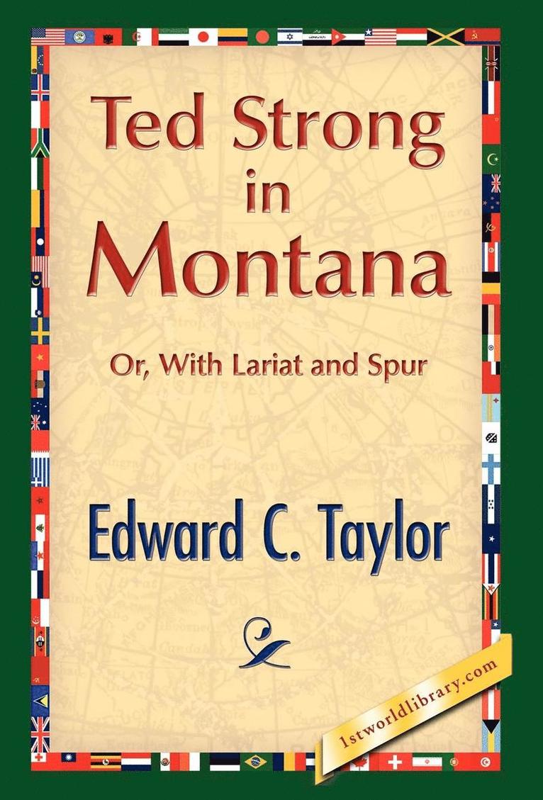 Ted Strong in Montana 1