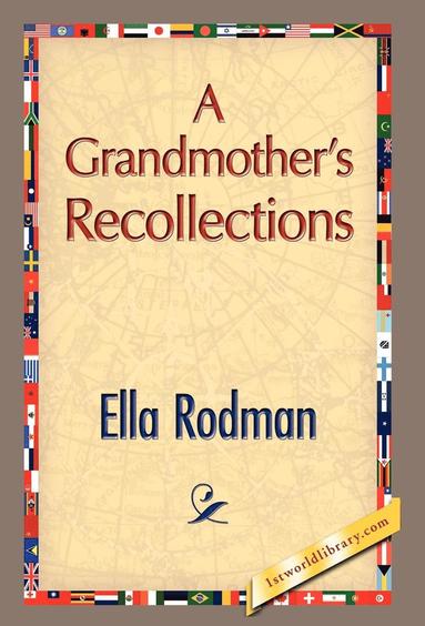 bokomslag A Grandmother's Recollections