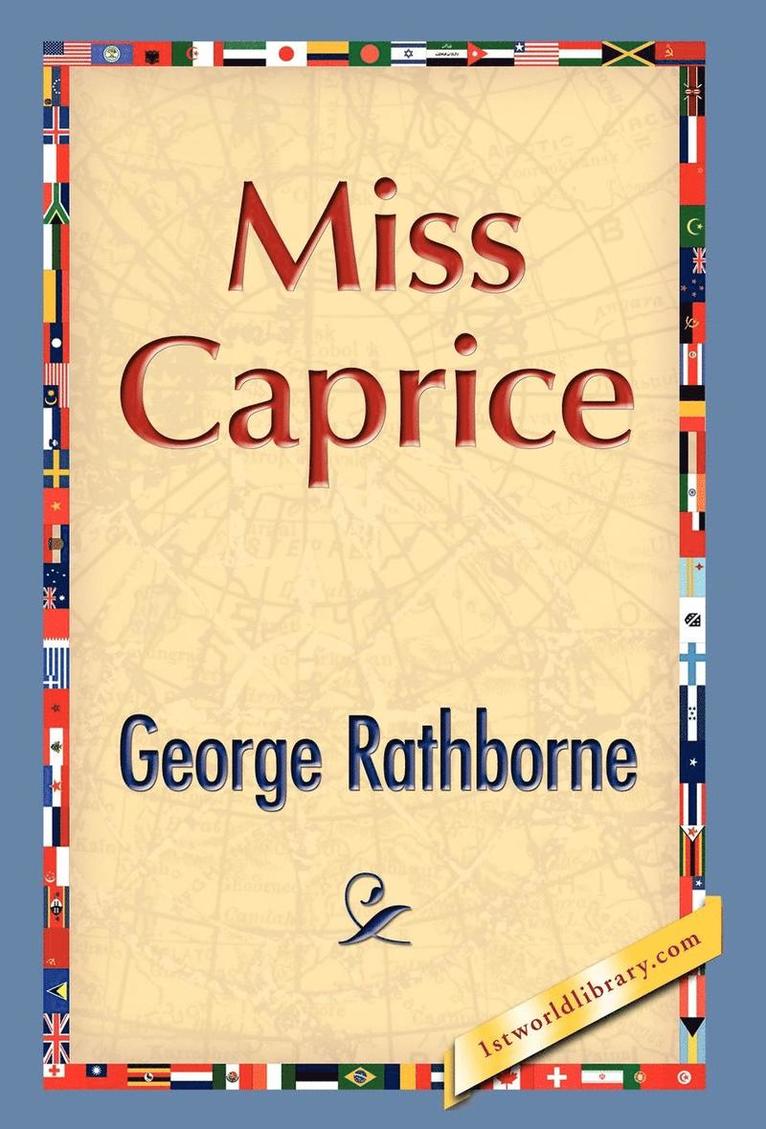 George Rathborne - Miss Caprice, Inbunden