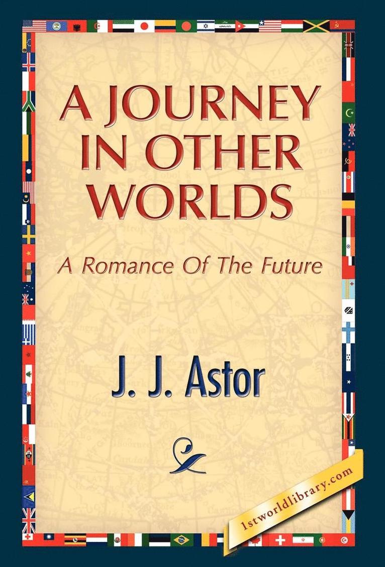 A Journey in Other Worlds 1