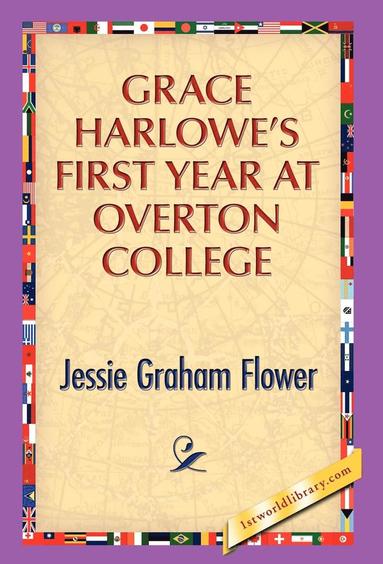 bokomslag Grace Harlowe's First Year at Overton College