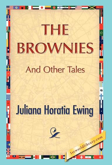 bokomslag The Brownies and Other Tales