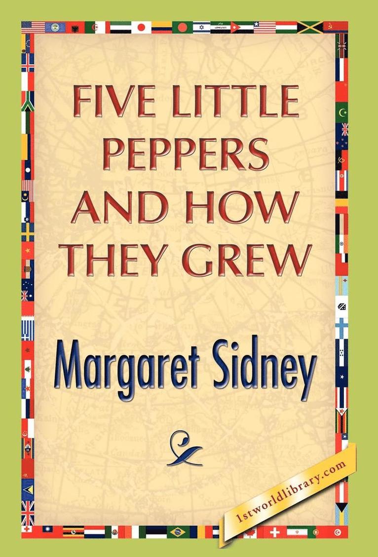 Margaret Sidney - Five Little Peppers And How They Grew, Inbunden