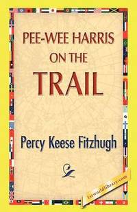 bokomslag Pee-Wee Harris on the Trail