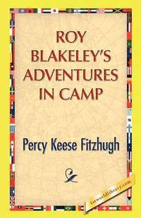 bokomslag Roy Blakeley's Adventures in Camp