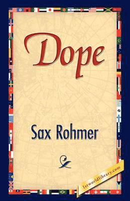 Sax Rohmer - Dope, Inbunden