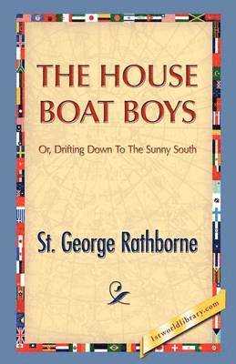 St George Rathborne - House Boat Boys, Inbunden
