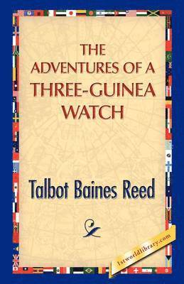 bokomslag The Adventures of a Three-Guinea Watch