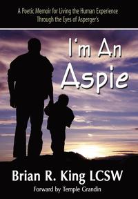 bokomslag I M an Aspie; A Poetic Memoir for Living the Human Experience Through the Eyes of Asperger S