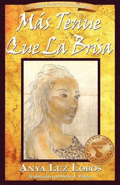 Anya Luz Lobos, 1st World Publishing, 1st World Library - Mas Tenue Que La Brisa, Häftad