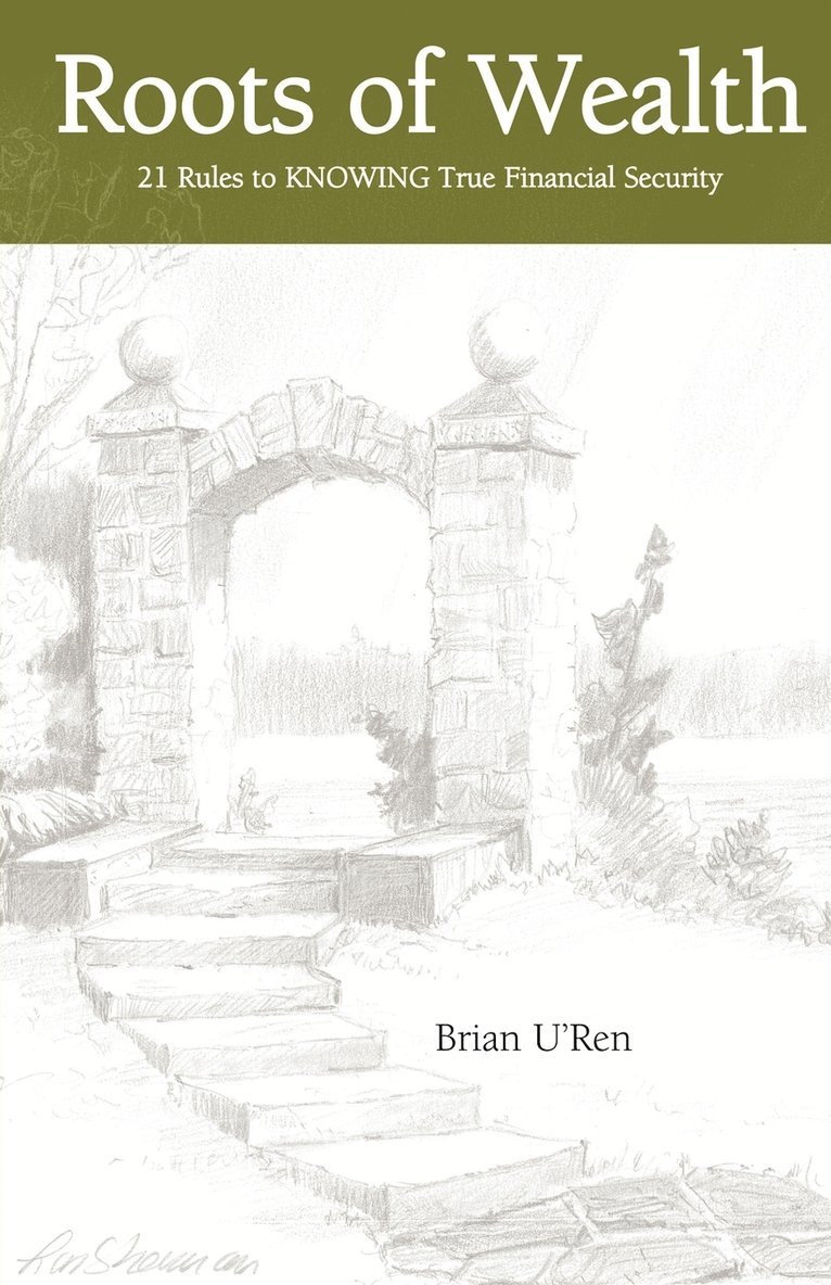 Brian U'Ren, Brian URen, 1stworld Library - Roots of Wealth, Häftad