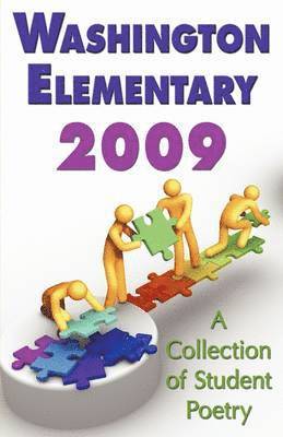 Washington Elementary 2009;A Collection of Student Poetry 1