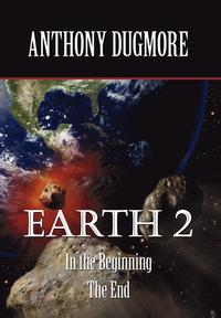 bokomslag Earth 2 In The Beginning. The End