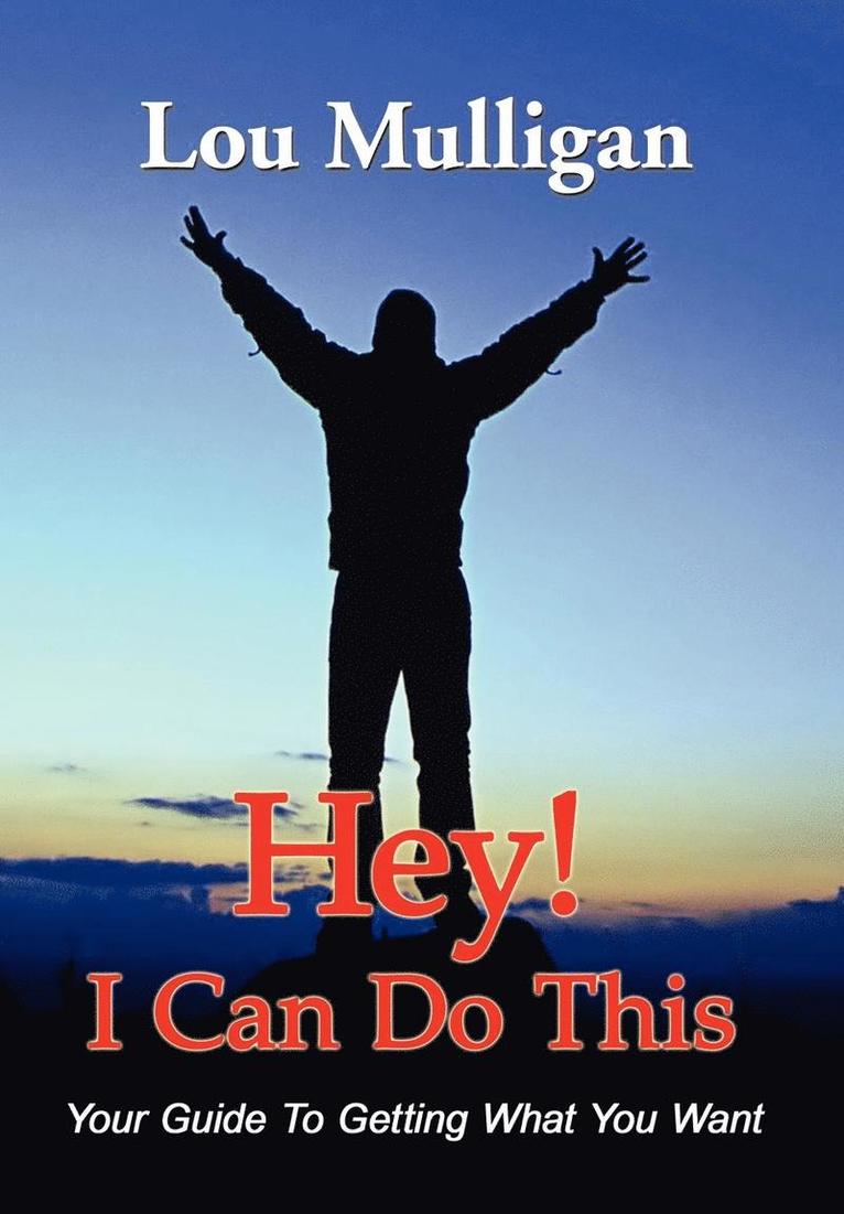 Lou Mulligan, 1stworld Library, 1stworld Publishing - Hey! I Can Do This, Inbunden