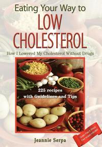bokomslag EATING YOUR WAY TO LOW CHOLESTEROL; How I Lowered My Cholesterol Without Drugs