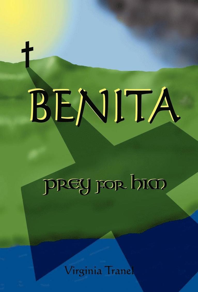 BENITA; prey for him 1