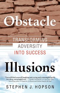 bokomslag Obstacle Illusions; Transforming Adversity into Success