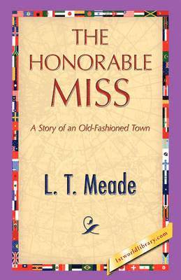 L T Meade - Honorable Miss, Häftad